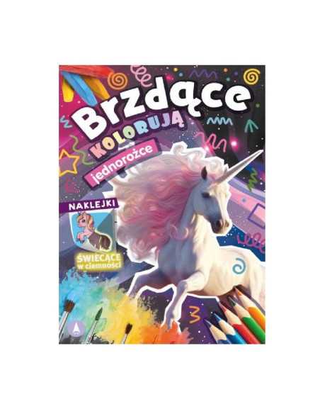 DZIELNYPACJENT.EU|KOLOROWANKA Z NAKLEJKAMI "Brzdące kolorują jednorożce" (naklejki świecące w ciemności)|9788382078312