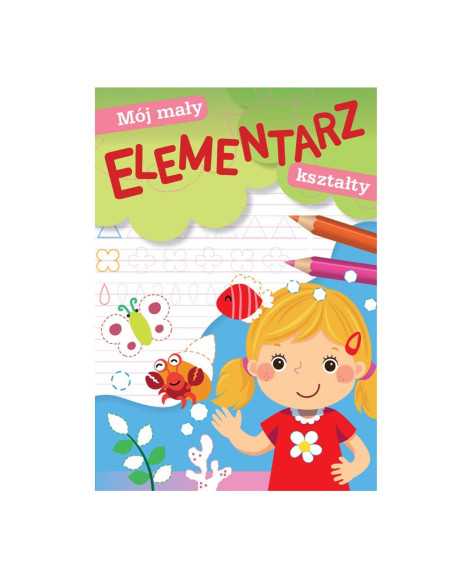 DZIELNYPACJENT.EU|MÓJ MAŁY ELEMENTARZ "KSZTAŁTY"|9788379158713