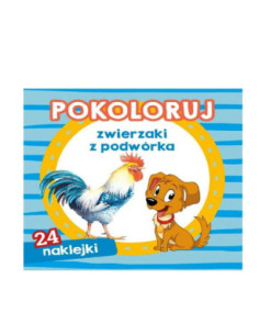 DZIELNYPACJENT.EU|KOLOROWANKA POKOLORUJ "ZWIERZAKI Z PODWÓRKA + NAKLEJKI"|9788379159017