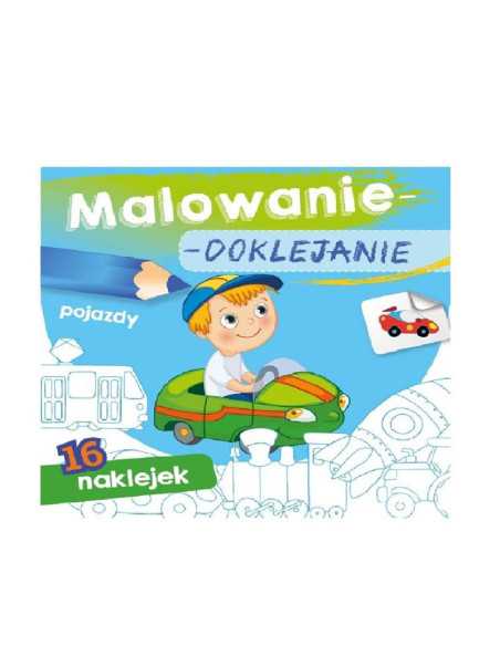 DZIELNYPACJENT.EU|MALOWANIE - DOKLEJANIE "POJAZDY" Kolorowanka + Naklejki|9788379159949