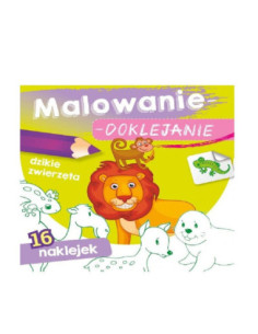 DZIELNYPACJENT.EU|MALOWANIE - DOKLEJANIE "DZIKIE ZWIERZĘTA" Kolorowanka + Naklejki|9788379159970
