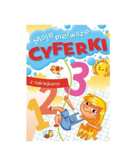DZIELNYPACJENT.EU|MOJE PIERWSZE CYFERKI + NAKLEJKI|9788379159130