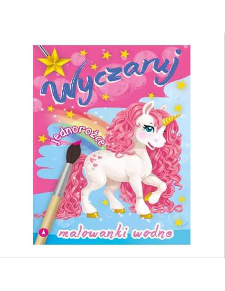 DZIELNYPACJENT.EU|MALOWANKI WODNE "WYCZARUJ JEDNOROŻCE"|9788379156689