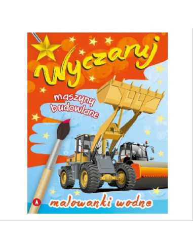 DZIELNYPACJENT.EU|MALOWANKI WODNE "WYCZARUJ MASZYNY BUDOWLANE"|9788379159437