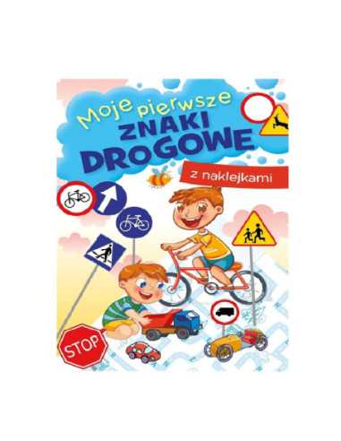 DZIELNYPACJENT.EU|KSIĄŻECZKA "MOJE PIERWSZE ZNAKI DROGOWE"|9788382071603